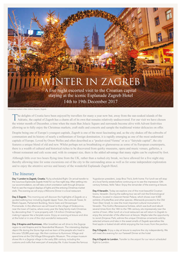 WINTER in ZAGREB a Five Night Escorted Visit to the Croatian Capital Staying at the Iconic Esplanade Zagreb Hotel 14Th to 19Th December 2017