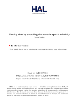 Slowing Time by Stretching the Waves in Special Relativity Denis Michel