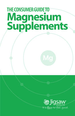 THE CONSUMER GUIDE to Magnesium Supplements