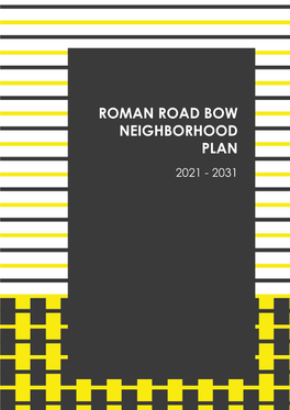 Draft Plan 2021-2031, Roman Road Bow Neighbourhood Forum