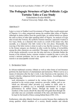 The Pedagogic Structure of Igbo Folktale: Lejja Tortoise Tales a Case Study Uchechukwu Evelyn MADU Federal University Ndufu Alike, Nigeria