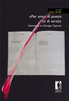 «Per Amor Di Poesia (O Di Versi)» Seminario Su Giorgio Caproni – a Cura Di Anna Dolf