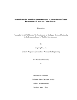 Butanol Production from Lignocellulosic Feedstocks by Acetone-Butanol-Ethanol Fermentation with Integrated Product Recovery