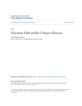 Education, Faith and the Critique of Reason. Mary Ellington Quinn Louisiana State University and Agricultural & Mechanical College