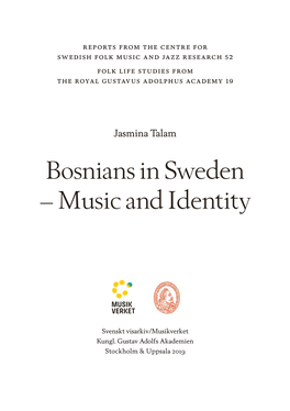 Bosnians in Sweden – Music and Identity