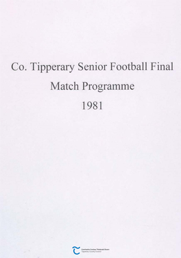 Co. Tipperary Senior Football Final Match Programme 1981 Cumann Luth Chleas Gael Co