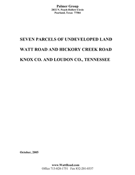 Seven Parcels of Undeveloped Land Watt Road and Hickory Creek Road Knox Co