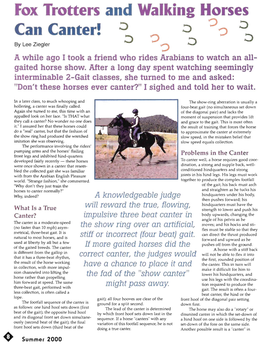 Can Canter! .J.J ? .:; ?? ':; by Lee Ziegler ? a While Ago I Took a Friend Who Rides Arabians to Watch an All­ Gaited Horse Show