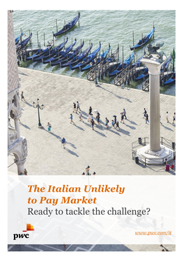 The Italian Unlikely to Pay Market Ready to Tackle the Challenge?