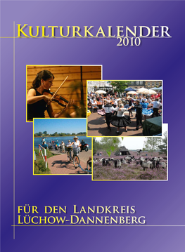 Kulturkalender 2010 Für Den Landkreis Lüchow- Dannenberg in Den Händen