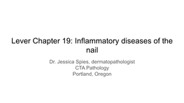 Inflammatory Diseases of the Nail