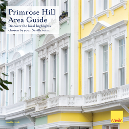 Primrose Hill Area Guide Discover the Local Highlights Chosen by Your Savills Team
