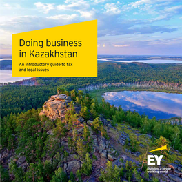 Doing Business in Kazakhstan an Introductory Guide to Tax and Legal Issues 2 Doing Business in Kazakhstan Preface