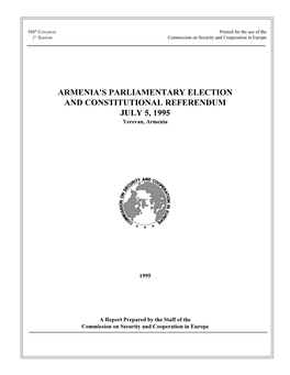 ARMENIA's PARLIAMENTARY ELECTION and CONSTITUTIONAL REFERENDUM JULY 5, 1995 Yerevan, Armenia