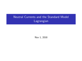 Neutral Currents and the Standard Model Lagrangian