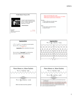 Plane Waves Vs. Wave Packets Plane Waves Vs. Wave Packets