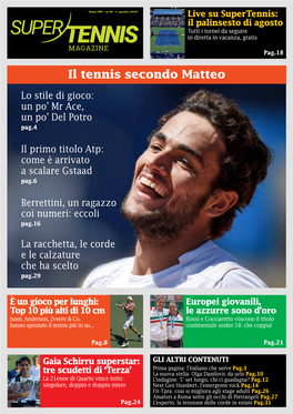 Italiani Sempre Più in Alto Il Tennis Secondo Matteo