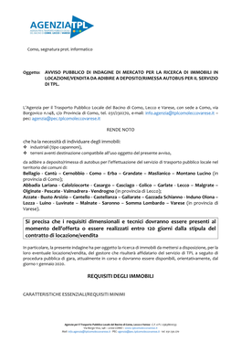 Si Precisa Che I Requisiti Dimensionali E Tecnici Dovranno Essere Presenti Al Momento Dell'offerta O Essere Realizzati Entro 1