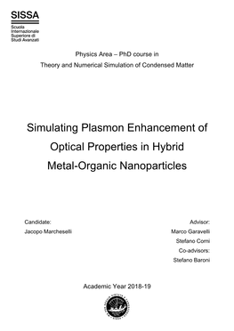 Simulating Plasmon Enhancement of Optical Properties in Hybrid Metal-Organic Nanoparticles