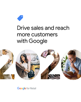 Drive Sales and Reach More Customers with Google