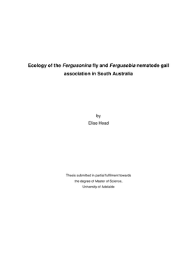 Ecology of the Fergusonina Fly and Fergusobia Nematode Gall Association in South Australia
