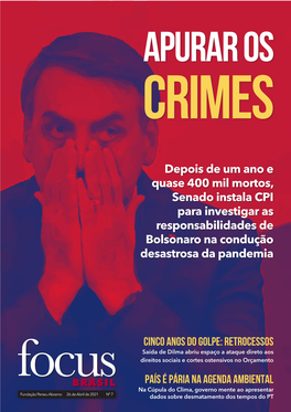 Depois De Um Ano E Quase 400 Mil Mortos, Senado Instala CPI Para Investigar As Responsabilidades De Bolsonaro Na Condução Desastrosa Da Pandemia
