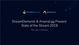 State of the Stream 2019 the Year in Review Winds of Change As Rival Platforms Nibble Away at Twitch’S Market Share