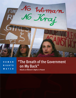 “The Breath of the Government on My Back” Attacks on Women’S Rights in Poland