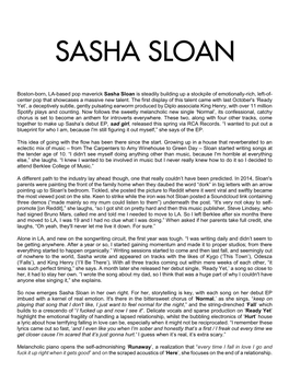 Boston-Born, LA-Based Pop Maverick Sasha Sloan Is Steadily Building up a Stockpile of Emotionally-Rich, Left-Of- Center Pop That Showcases a Massive New Talent