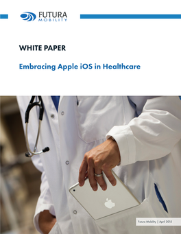 WHITE PAPER Embracing Apple Ios in Healthcare