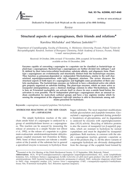 Structural Aspects of L-Asparaginases, Their Friends and Relations*