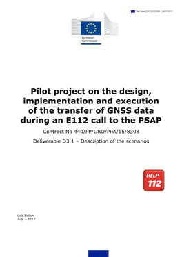 Pilot Project on the Design, Implementation and Execution of the Transfer of GNSS Data During an E112 Call to the PSAP Contract No 440/PP/GRO/PPA/15/8308