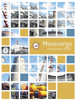 Annual Report 2007 MOSENERGO’S Mission