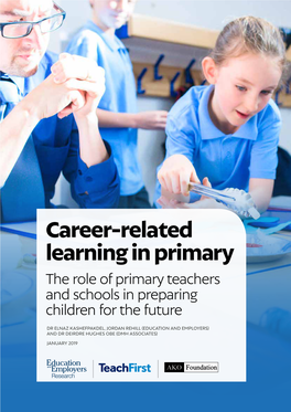 Career-Related Learning in Primary the Role of Primary Teachers and Schools in Preparing Children for the Future