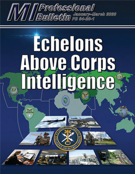 Echelons Above Corps Intelligence Organizations: Why the Update? by Mr