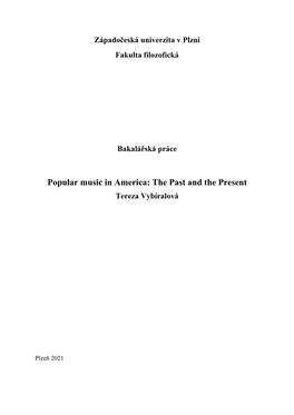 Popular Music in America: the Past and the Present Tereza Vybíralová