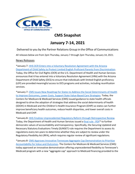 CMS Snapshot January 7-14, 2021 Delivered to You by the Partner Relations Group in the Office of Communications