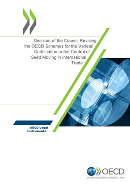 Decision of the Council Revising the OECD Schemes for the Varietal Certification Or the Control of Seed Moving in International Trade