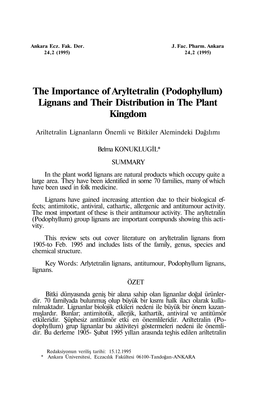 The Importance of Aryltetralin (Podophyllum) Lignans and Their Distribution in the Plant Kingdom