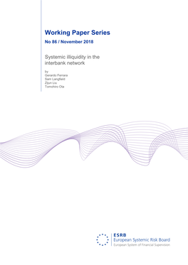 Systemic Illiquidity in the Interbank Network by Gerardo Ferrara Sam Langfield Zijun Liu Tomohiro Ota Abstract