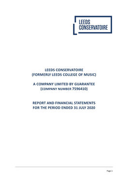 Leeds Conservatoire (Formerly Leeds College of Music) a Company Limited by Guarantee Report and Financial Statements for The