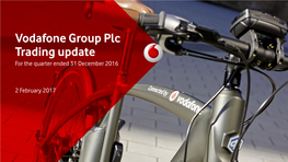 Vodafone Group Plc Trading Update for the Quarter Ended 31 December 2016