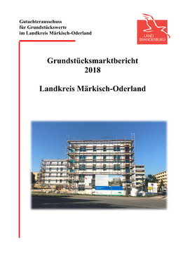 Grundstücksmarktbericht 2018 Landkreis Märkisch-Oderland Der Grundstücksmarkt in Kürze