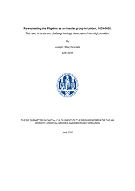 Re-Evaluating the Pilgrims As an Insular Group in Leiden, 1609-1620. the Need to Locate and Challenge Heritage Discourses of the Religious Exiles