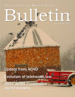 Evolution of Telehealth Law 2017 ACMS Foundation Award Winners Care Is Your Business, Change Is Ours the Healthcare Environment Is Changing