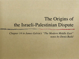 The Origins of the Israeli-Palestinian Dispute