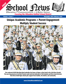 Alhambra Unified School District Volume 1, Issue 2 November 2019­—February 2020 Unique Academic Programs + Parent Engagement Multiply Student Success