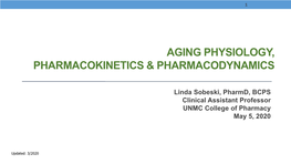 Aging Physiology, Pharmacokinetics & Pharmacodynamics