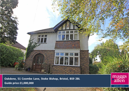 Oakdene, 51 Coombe Lane, Stoke Bishop, Bristol, BS9 2BL Guide Price £1,000,000 COOMBE LANE, BRISTOL, BS9 2BL