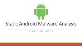 Static Android Malware Analysis